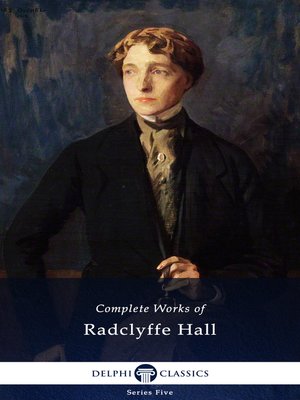 cover image of Delphi Complete Works of Radclyffe Hall (Illustrated)